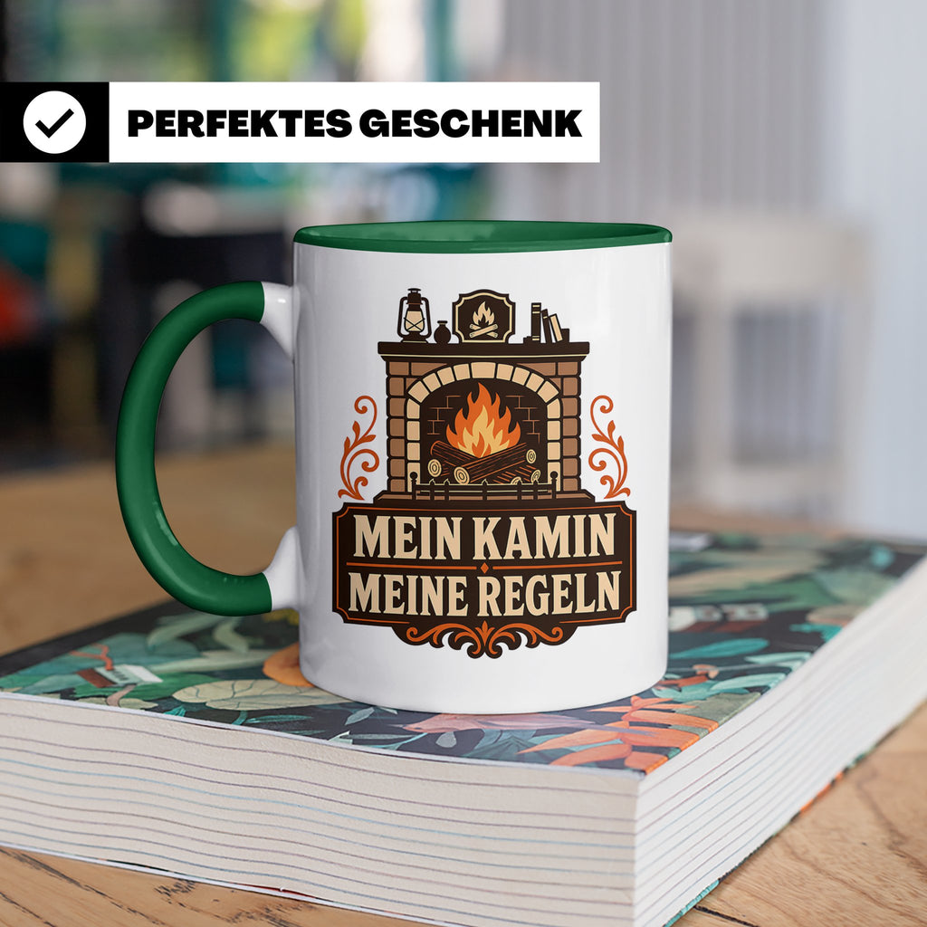 Kamin Tasse Mein Kamin meine Regeln - Lustiges Geschenk für  – Grün [farbe:grün]