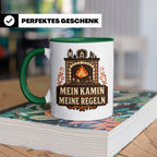 Kamin Tasse Mein Kamin meine Regeln - Lustiges Geschenk für  – Grün [farbe:grün]