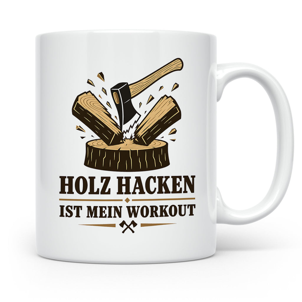 Holz hacken Tasse ist mein Workout - Lustiges Geschenk für H – Weiß [farbe:weiß]