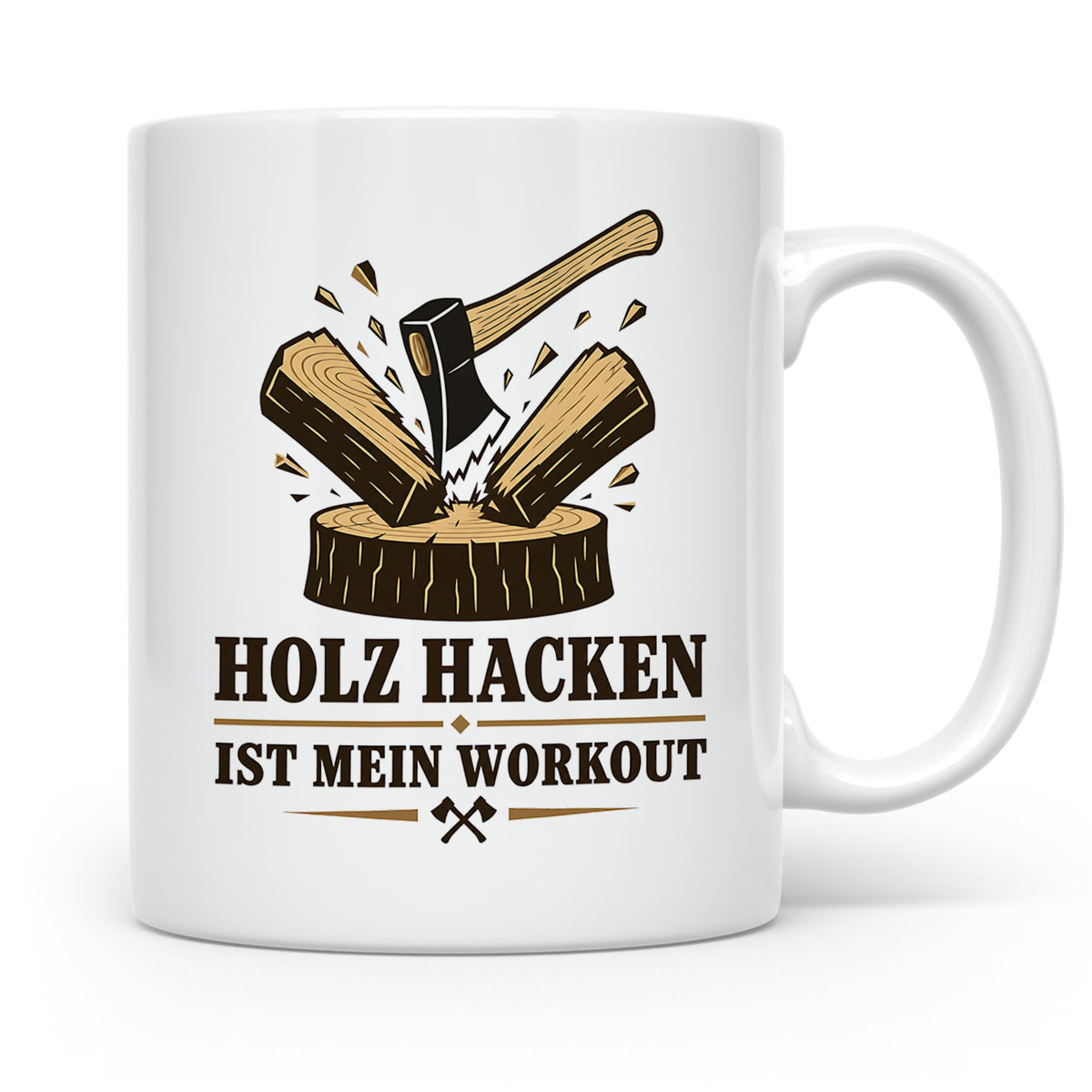 Holz hacken Tasse ist mein Workout - Lustiges Geschenk für H – Weiß [farbe:weiß]