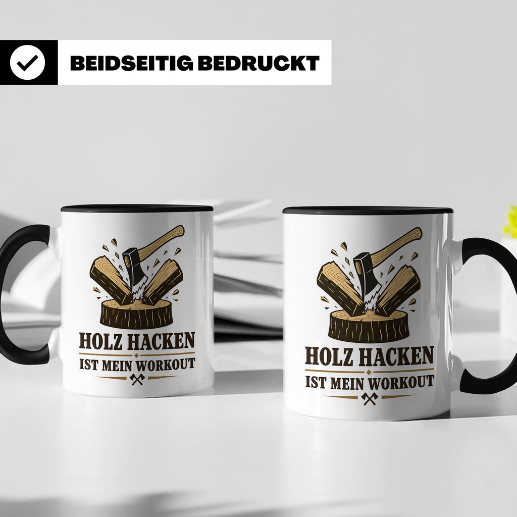 Holz hacken Tasse ist mein Workout - Lustiges Geschenk für H – Schwarz [farbe:schwarz]