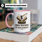 Holz hacken Tasse ist mein Workout - Lustiges Geschenk für H – Rosa [farbe:rosa]
