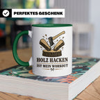 Holz hacken Tasse ist mein Workout - Lustiges Geschenk für H – Grün [farbe:grün]