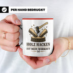 Holz hacken Tasse ist mein Workout - Lustiges Geschenk für H – Rot [farbe:rot]