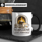 Kamin Tasse Kaminabend statt Fernsehen - Gemütliches Geschen – Schwarz [farbe:schwarz]