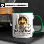 Kamin Tasse Kaminabend statt Fernsehen - Gemütliches Geschen – Grün [farbe:grün]