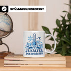 Eisbaden Tasse Je kälter desto besser - Geschenk für Eisbade – Weiß [farbe:weiß]