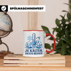Eisbaden Tasse Je kälter desto besser - Geschenk für Eisbade – Rot [farbe:rot]