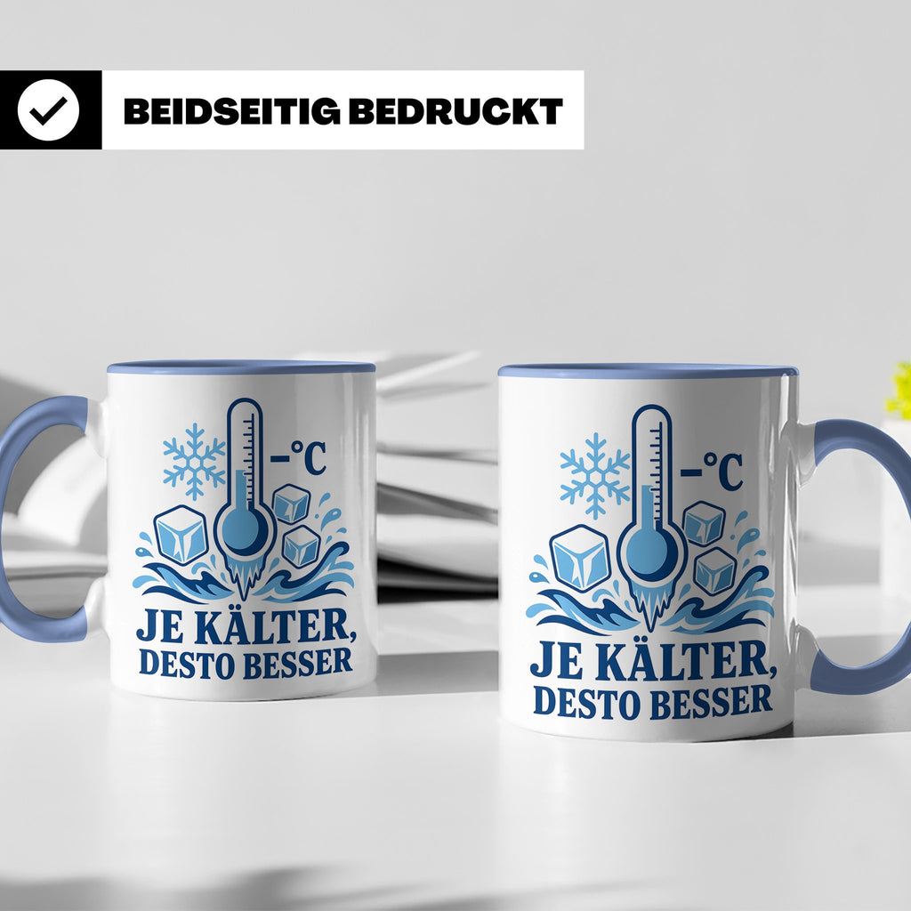 Eisbaden Tasse Je kälter desto besser - Geschenk für Eisbade – Blau [farbe:blau]