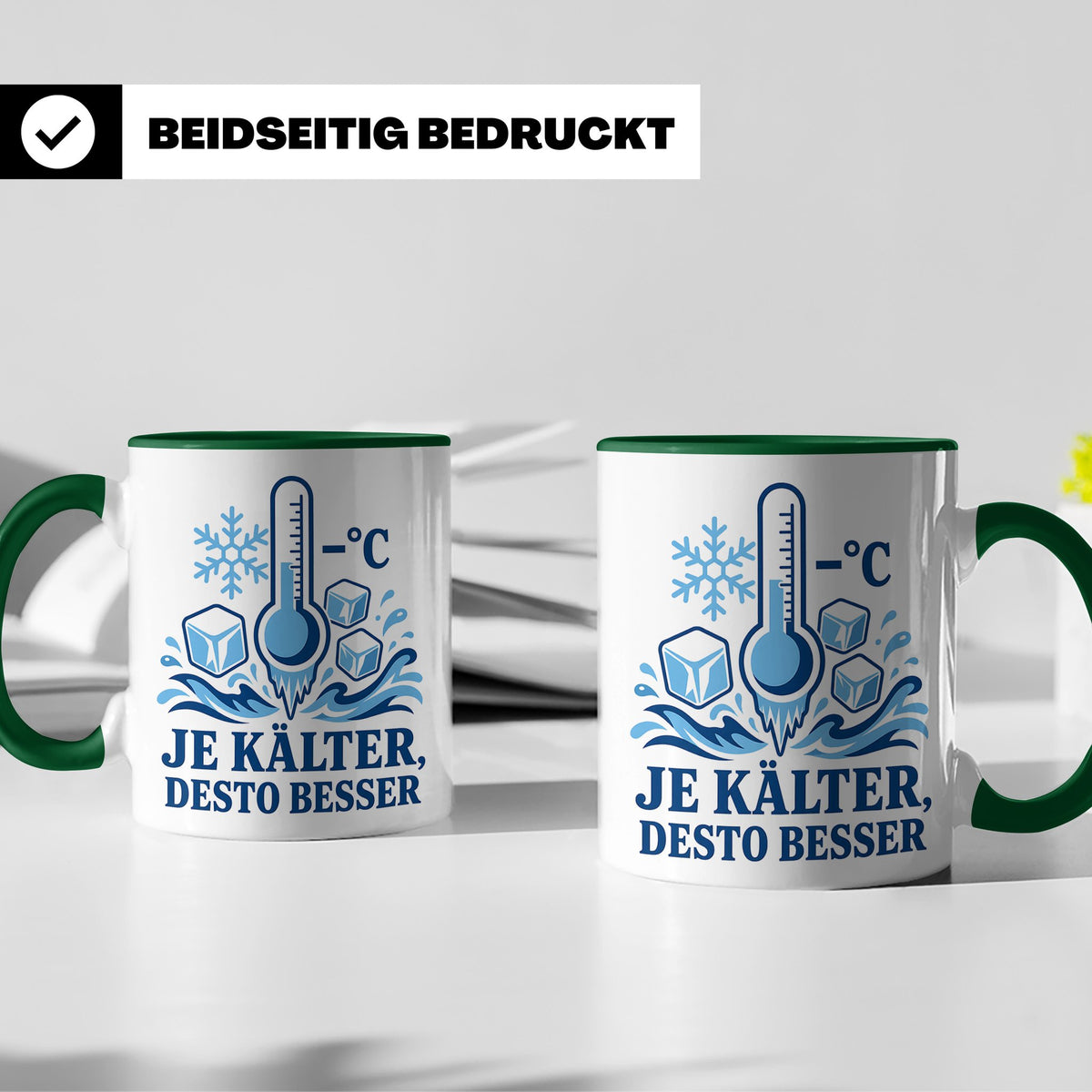 Eisbaden Tasse Je kälter desto besser - Geschenk für Eisbade – Grün [farbe:grün]