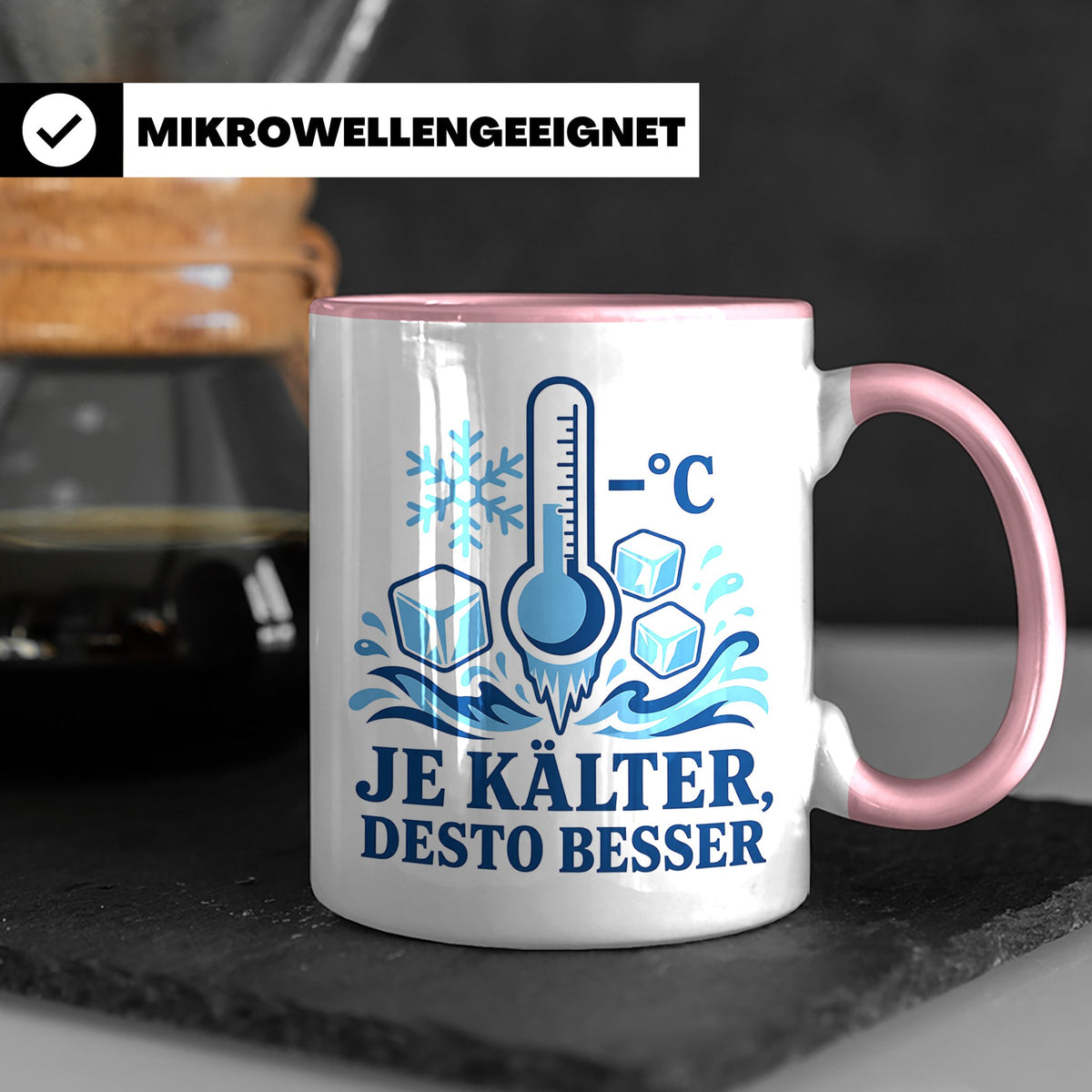 Eisbaden Tasse Je kälter desto besser - Geschenk für Eisbade – Rosa [farbe:rosa]