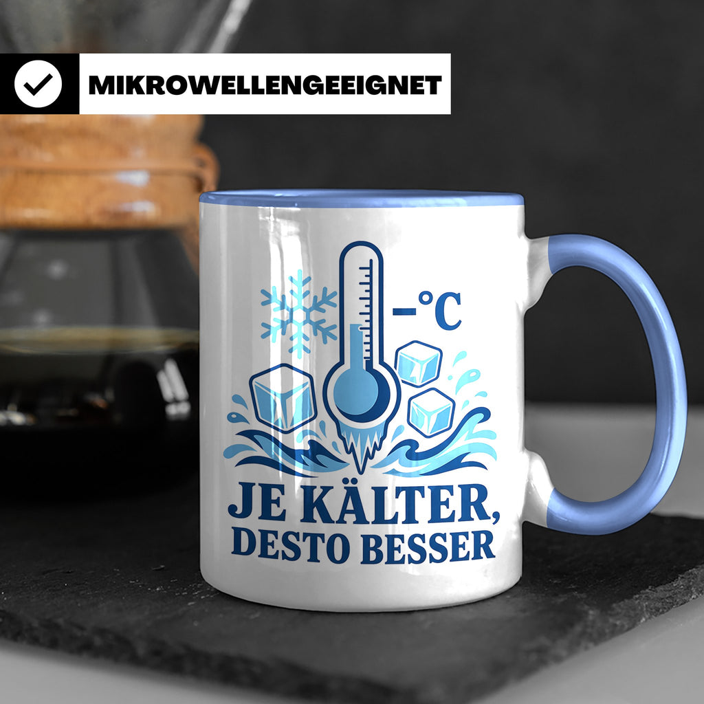 Eisbaden Tasse Je kälter desto besser - Geschenk für Eisbade – Blau [farbe:blau]