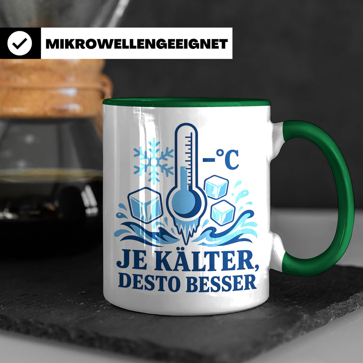 Eisbaden Tasse Je kälter desto besser - Geschenk für Eisbade – Grün [farbe:grün]