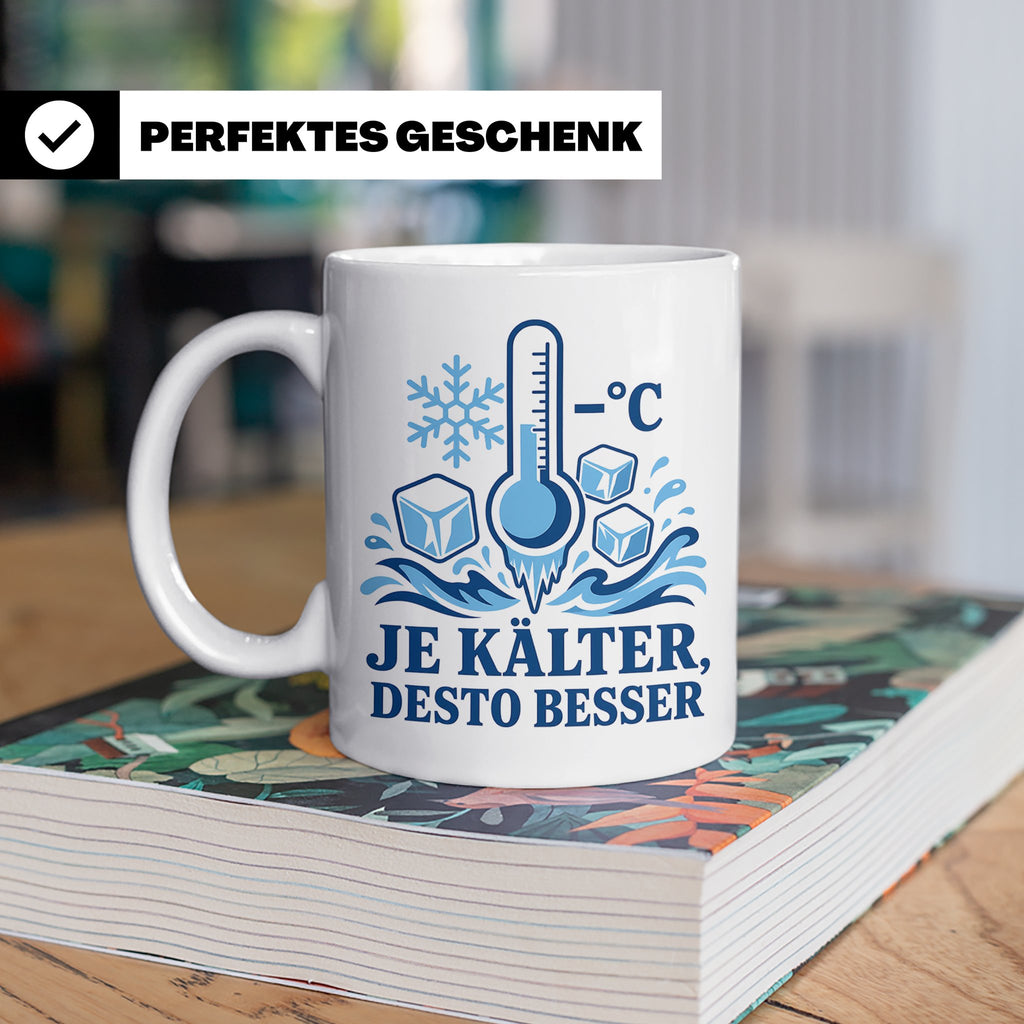 Eisbaden Tasse Je kälter desto besser - Geschenk für Eisbade – Weiß [farbe:weiß]