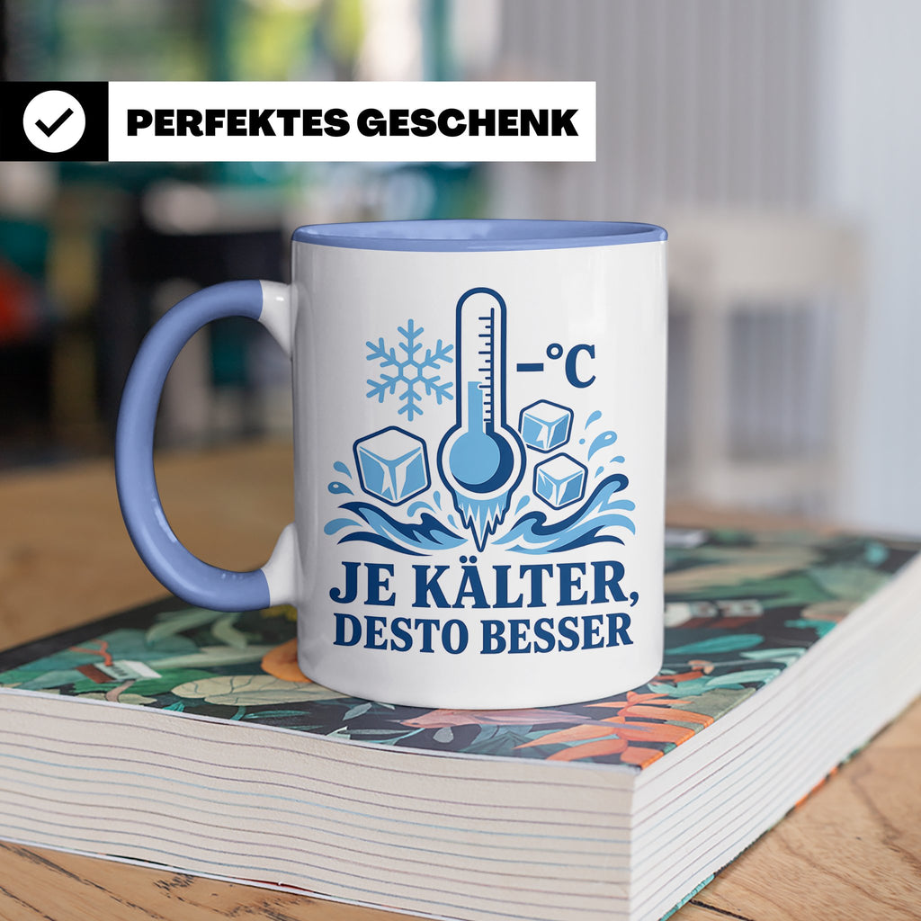 Eisbaden Tasse Je kälter desto besser - Geschenk für Eisbade – Blau [farbe:blau]