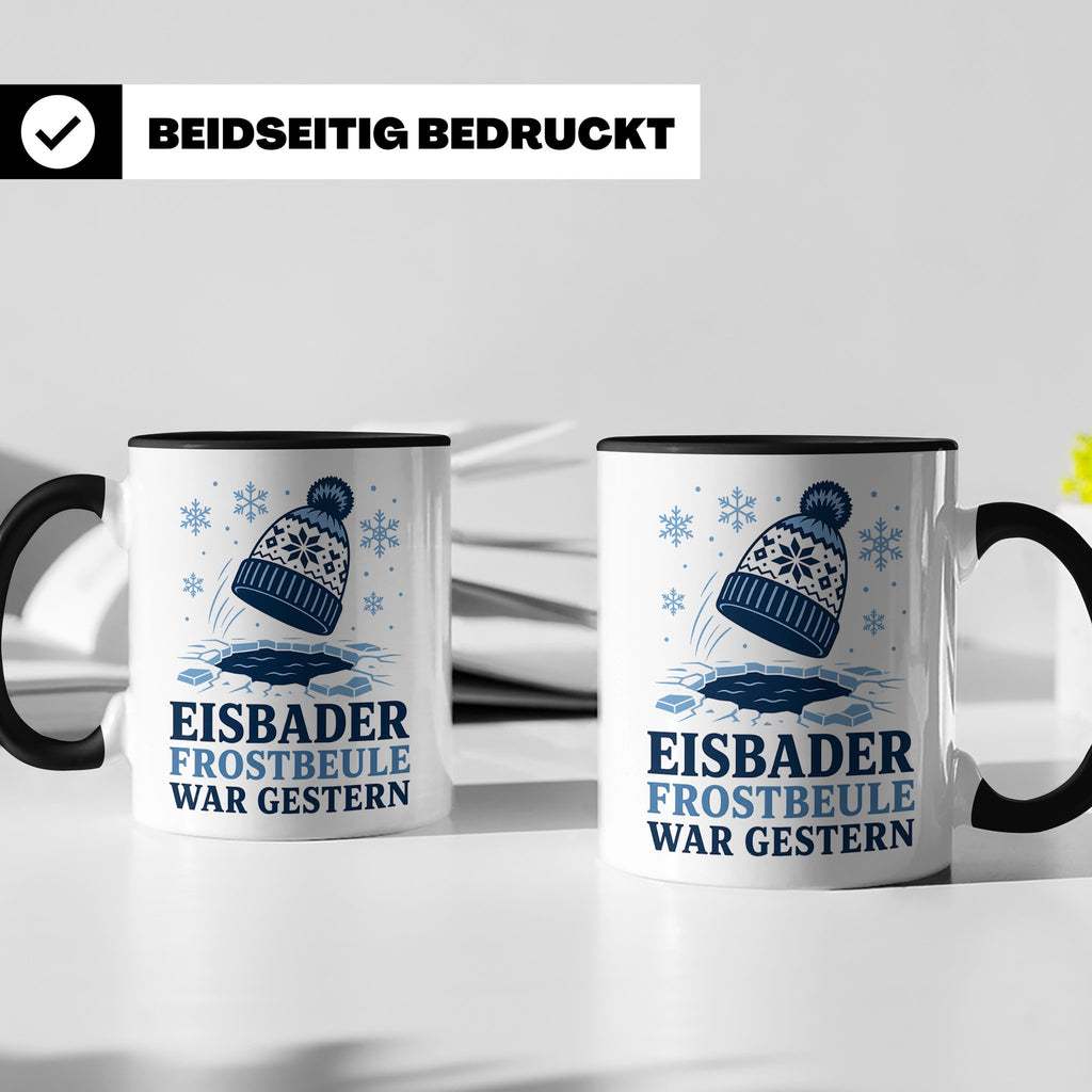 Eisbader Tasse Frostbeule war gestern - Geschenk für Eisbade – Schwarz [farbe:schwarz]
