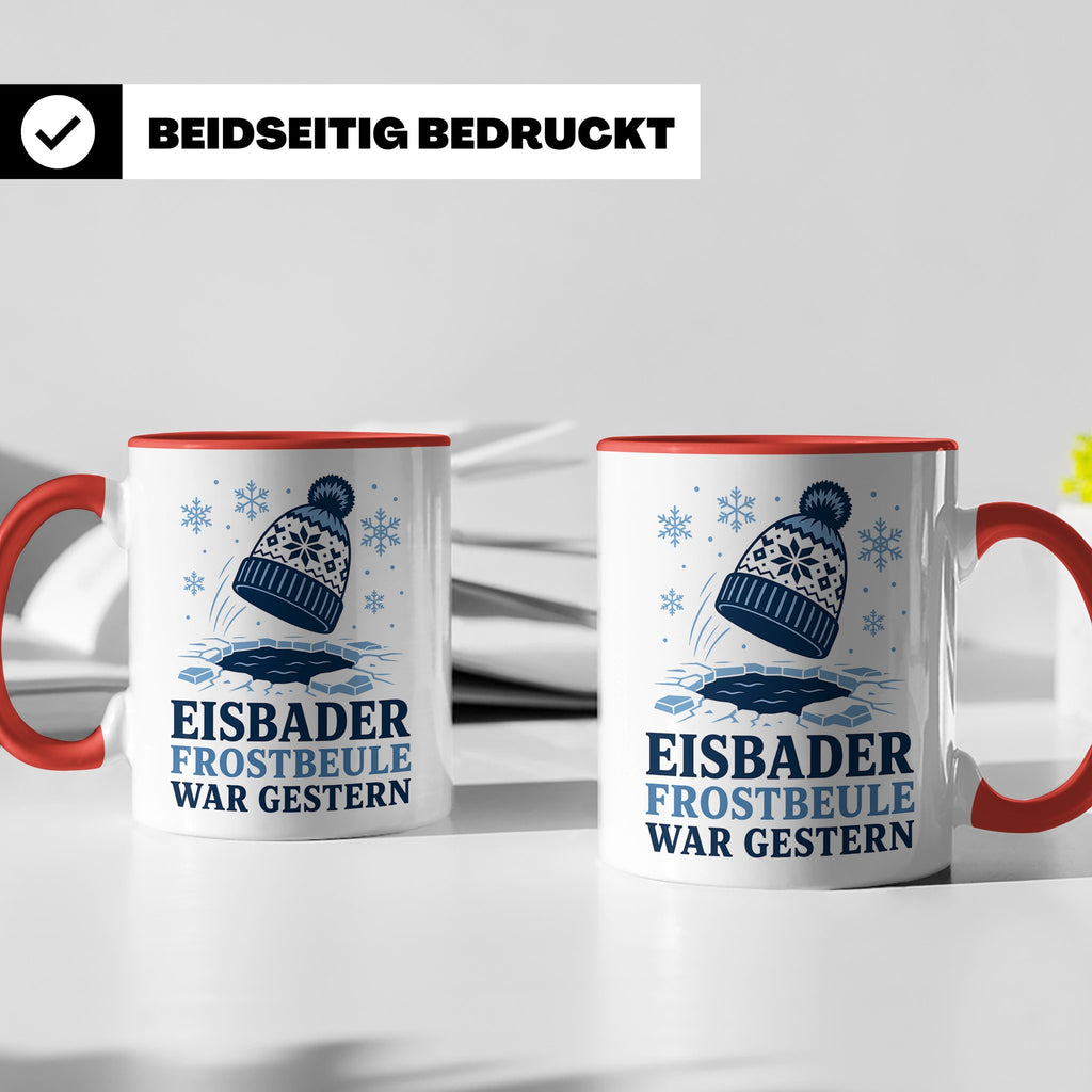 Eisbader Tasse Frostbeule war gestern - Geschenk für Eisbade – Rot [farbe:rot]