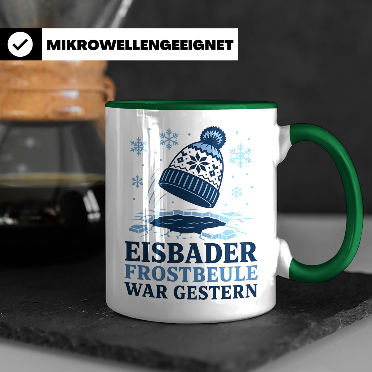 Eisbader Tasse Frostbeule war gestern - Geschenk für Eisbade – Grün [farbe:grün]