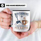 Winterdienst Tasse Ich schippe für Kaffee - Lustiges Geschen – Schwarz [farbe:schwarz]