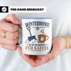 Winterdienst Tasse Ich schippe für Kaffee - Lustiges Geschen – Blau [farbe:blau]