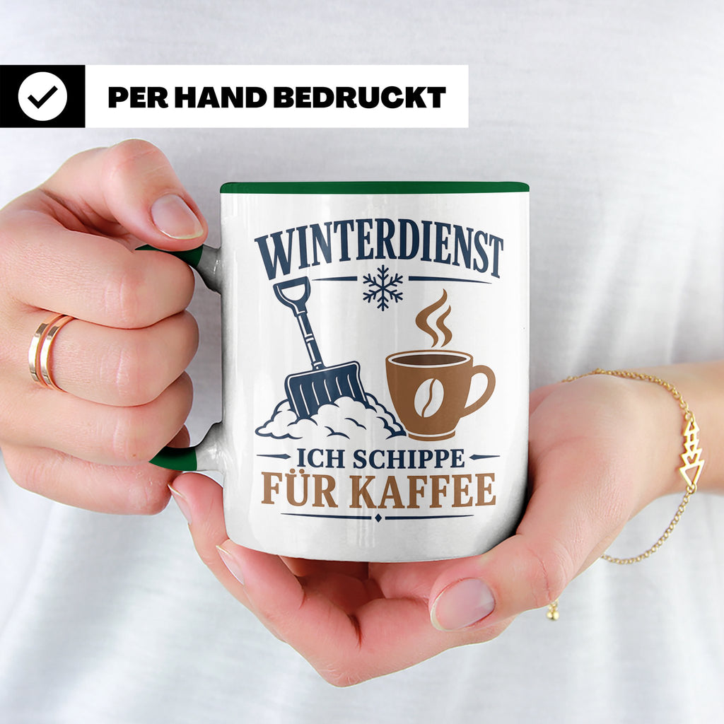 Winterdienst Tasse Ich schippe für Kaffee - Lustiges Geschen – Grün [farbe:grün]