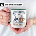 Winterdienst Tasse Ich schippe für Kaffee - Lustiges Geschen – Grün [farbe:grün]