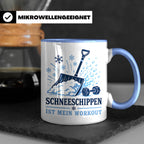 Schneeschippen Tasse ist mein Workout - Lustiges Geschenk fü – Blau [farbe:blau]