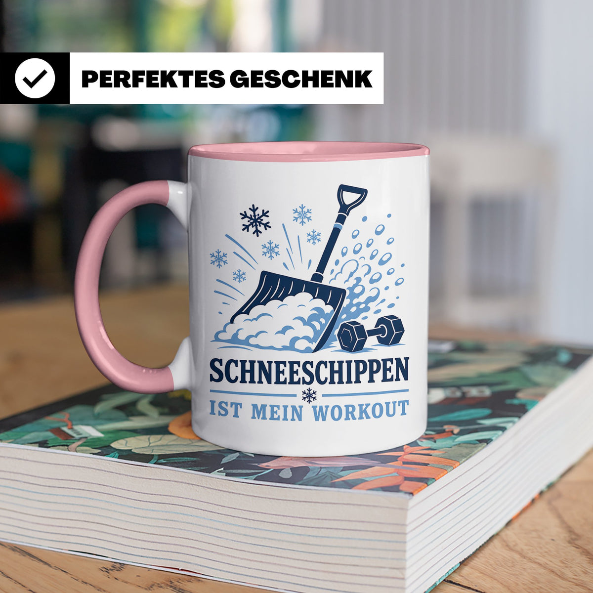 Schneeschippen Tasse ist mein Workout - Lustiges Geschenk fü – Rosa [farbe:rosa]