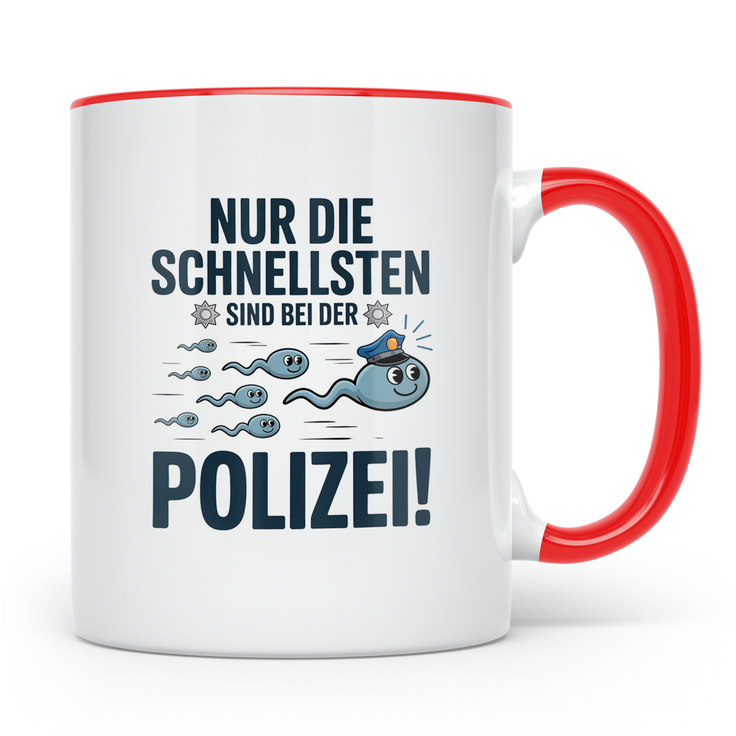Nur Die Schnellsten Sind Bei Der Polizei Tasse Spermium Same – Rot [farbe:rot]