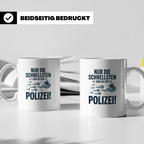 Nur Die Schnellsten Sind Bei Der Polizei Tasse Spermium Same – Weiß [farbe:weiß]