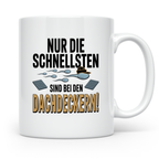 Dachdecker Tasse - Nur Die Schnellsten Spruch - Zunft Gesche – Weiß [farbe:weiß]