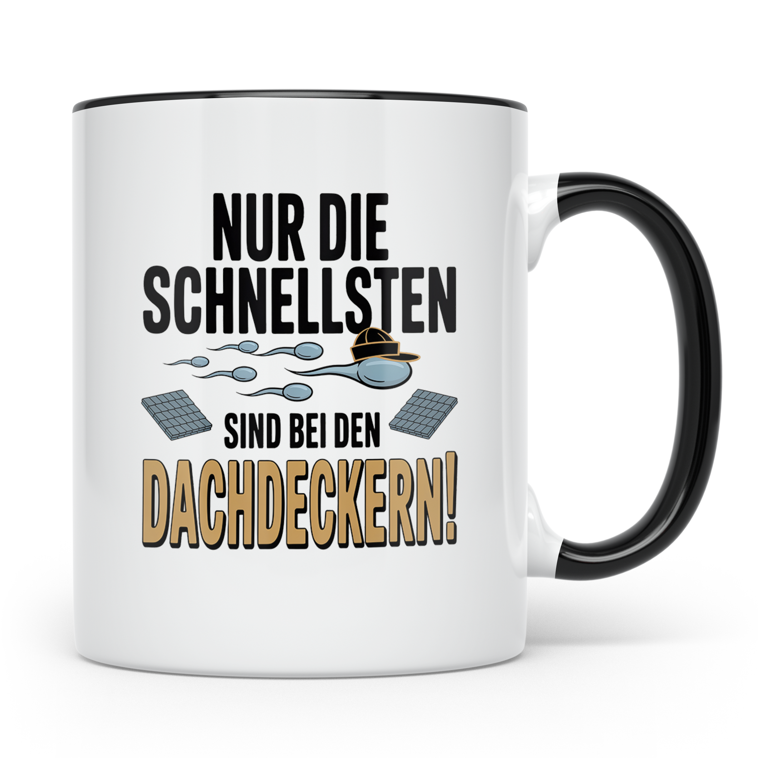 Dachdecker Tasse - Nur Die Schnellsten Spruch - Zunft Gesche – Schwarz [farbe:schwarz]