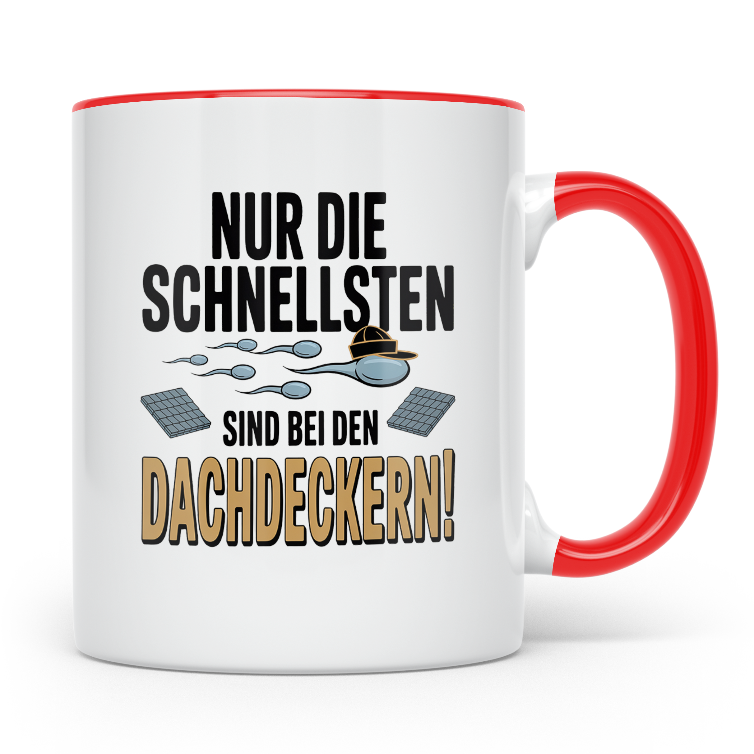 Dachdecker Tasse - Nur Die Schnellsten Spruch - Zunft Gesche – Rot [farbe:rot]