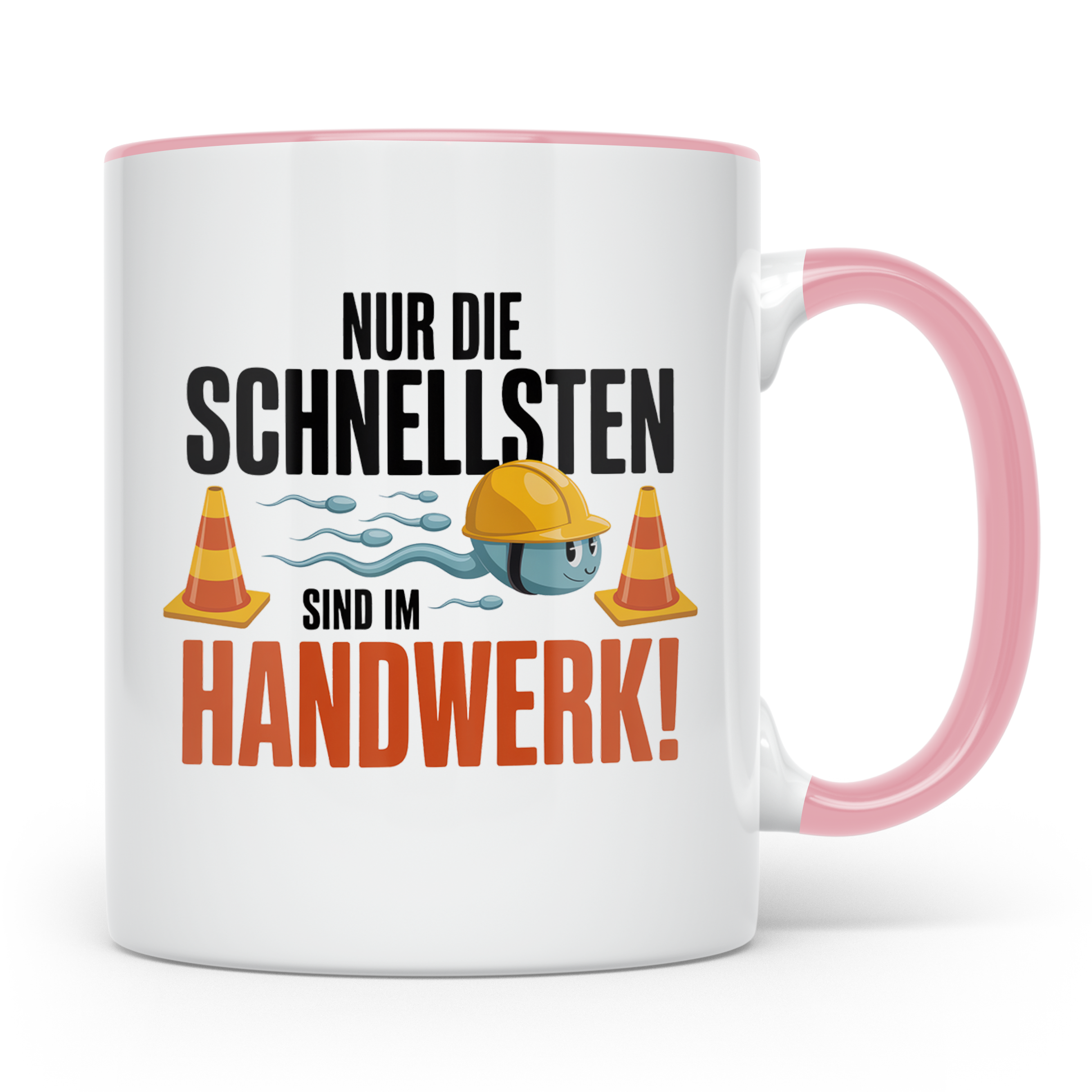 Handwerker Tasse - Nur die Schnellsten im Handwerk! Bauarbei – Rosa [farbe:rosa]