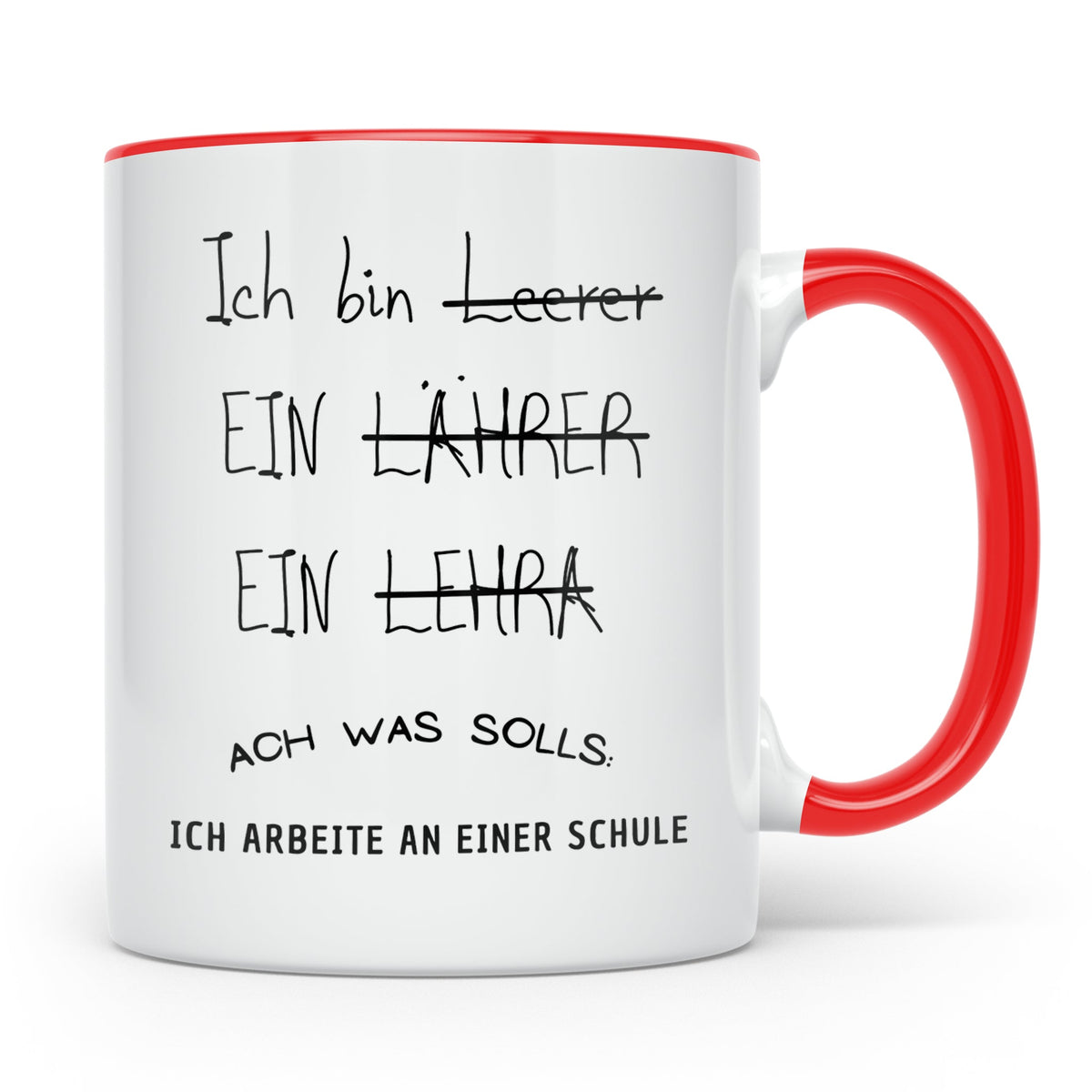 Lehrer Tasse Ich bin Lehrer Schule Geschenk für Lehrer Lehre – Rot [farbe:rot]