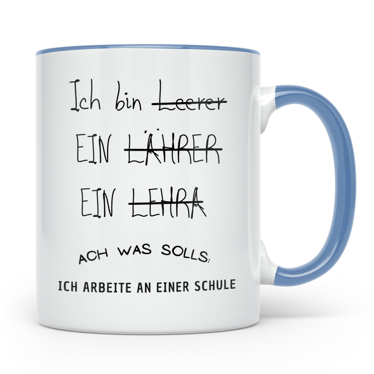 Lehrer Tasse Ich bin Lehrer Schule Geschenk für Lehrer Lehre – Blau [farbe:blau]