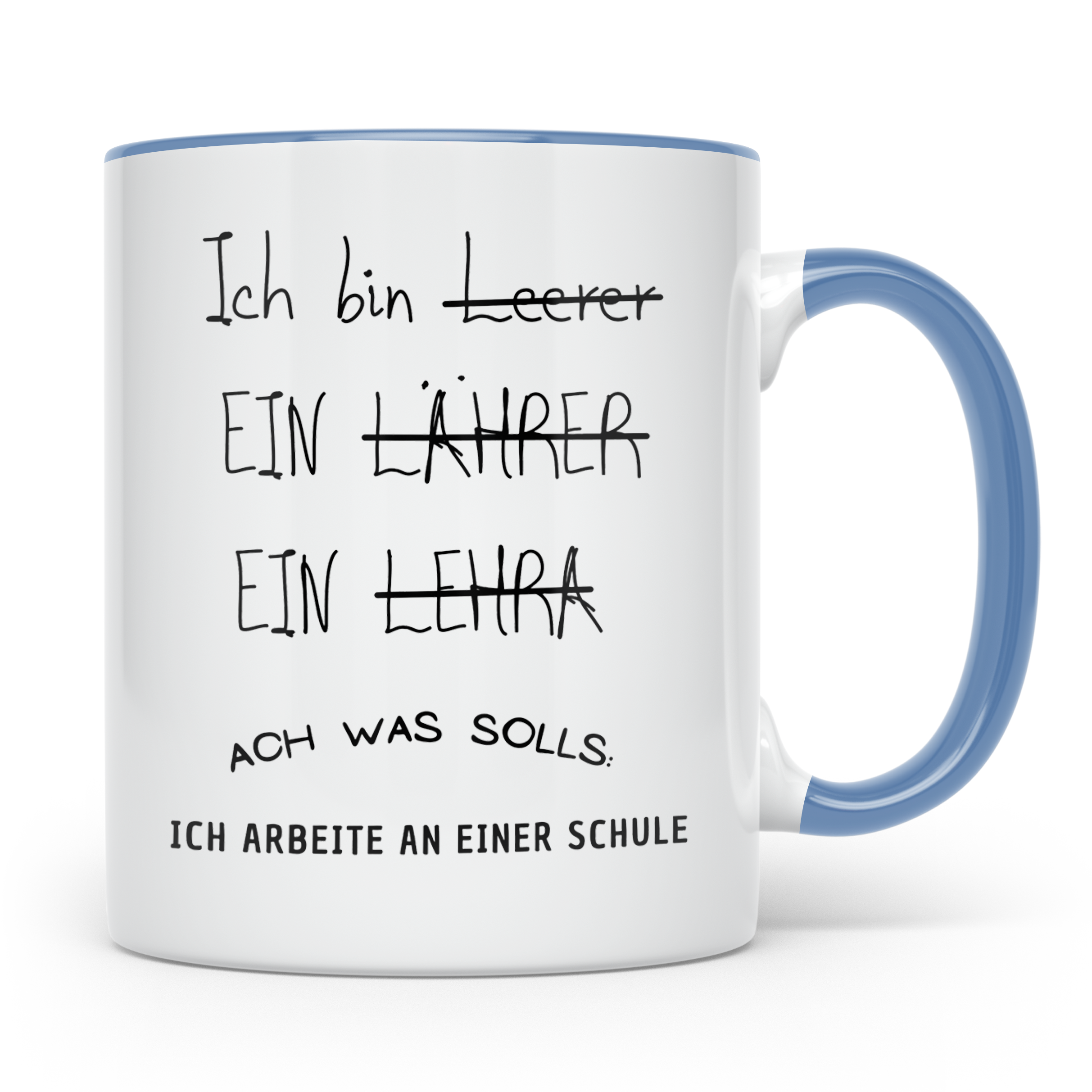 Lehrer Tasse Ich bin Lehrer Schule Geschenk für Lehrer Lehre – Blau [farbe:blau]