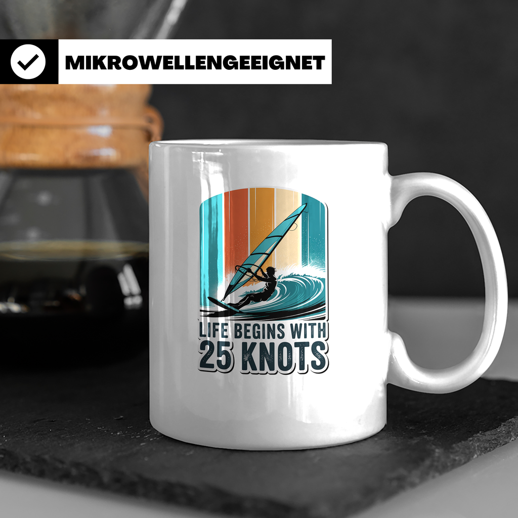 Windsurfen Tasse - Life Begins With 25 Knots - Surfer Gesche – Weiß [farbe:weiß]