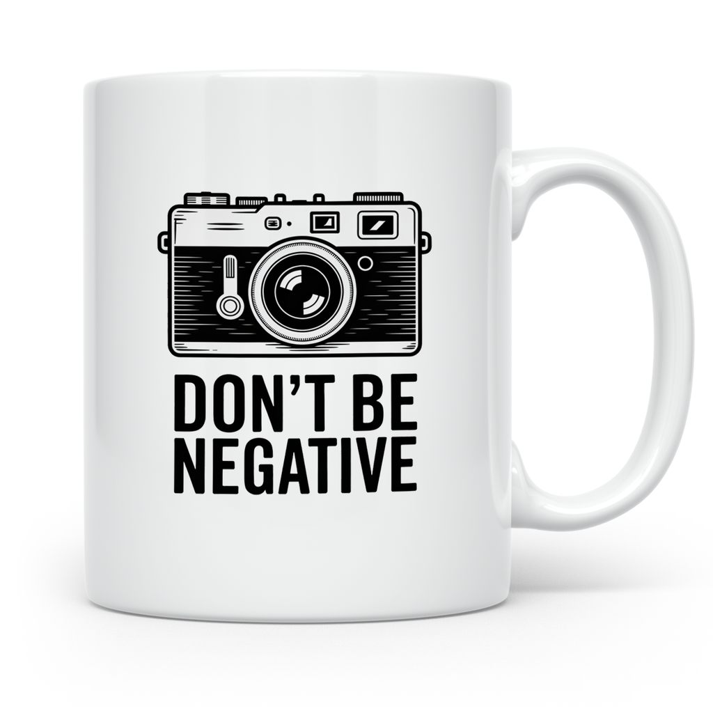 Fotografie Tasse - Don't be Negative - Retro Kamera Geschenk – Weiß [farbe:weiß]