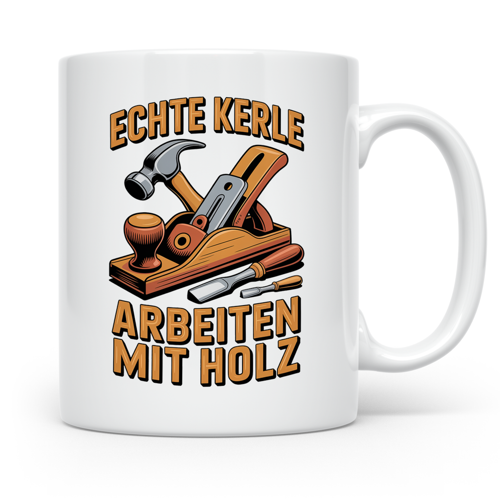 Holzbearbeitung Tasse - Echte Kerle arbeiten mit Holz - Schr – Weiß [farbe:weiß]