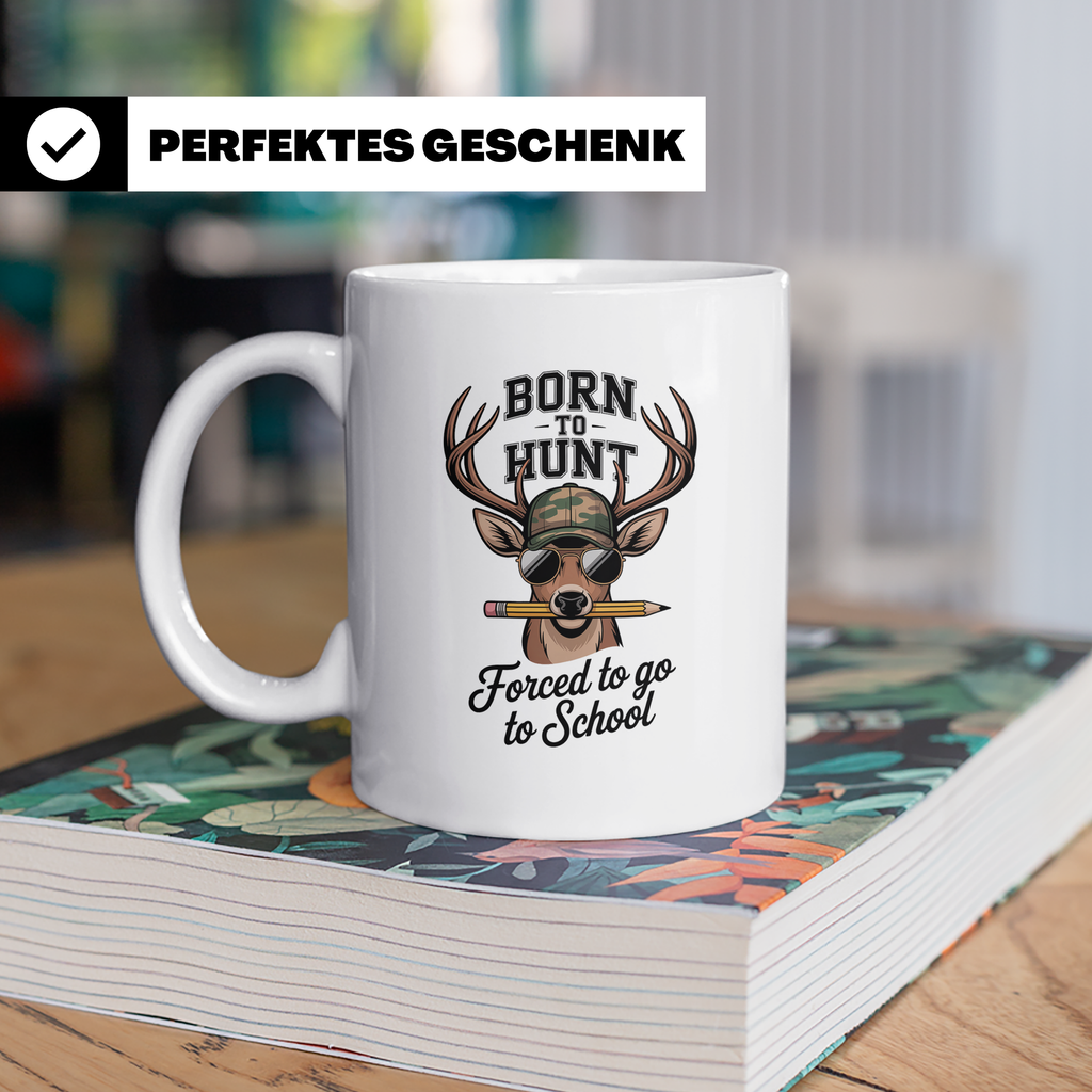 Jäger Schüler Tasse - Born To Hunt Forced To Go To School -  – Weiß [farbe:weiß]