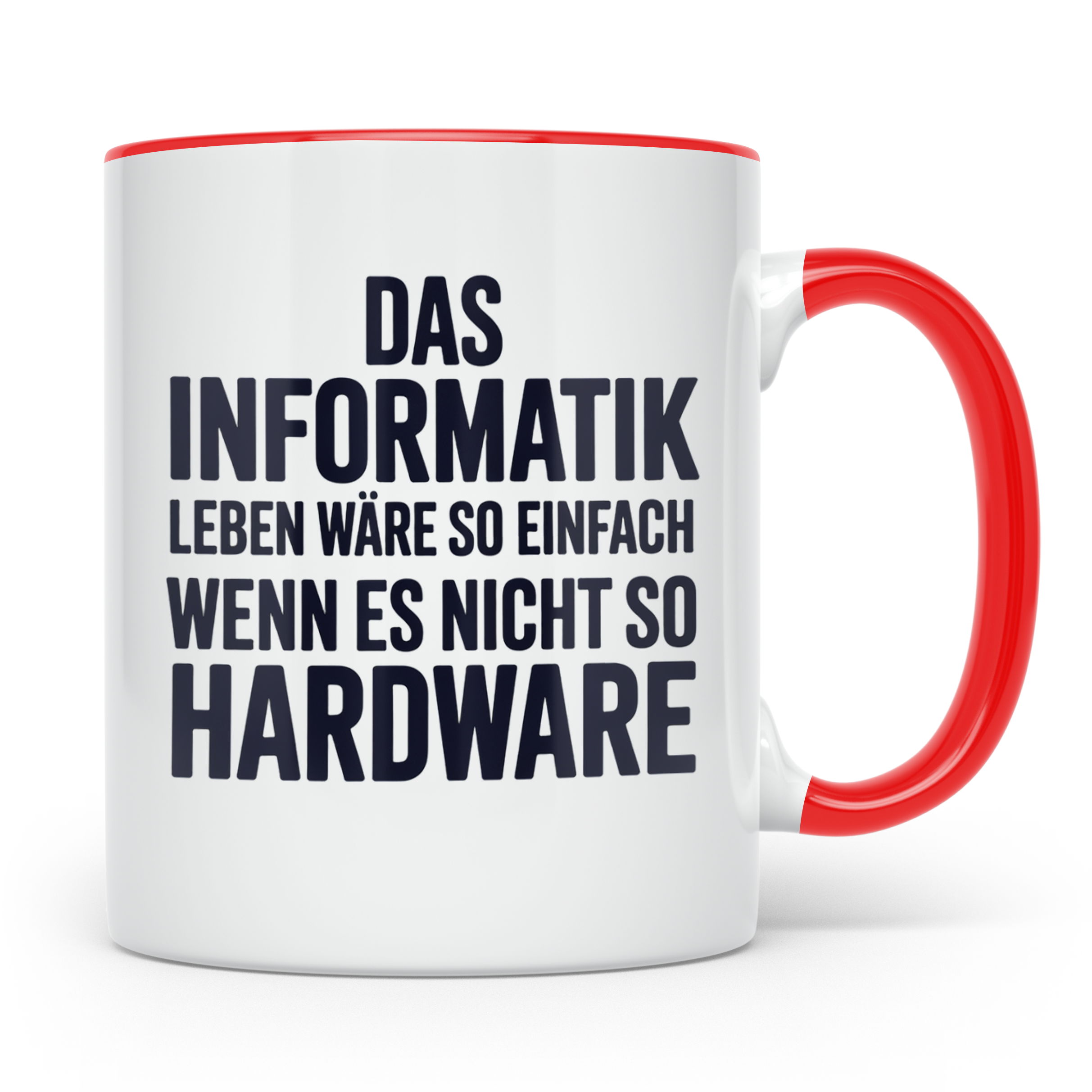 Informatik Tasse - Das Leben wäre so einfach - Hardware Witz – Rot [farbe:rot]