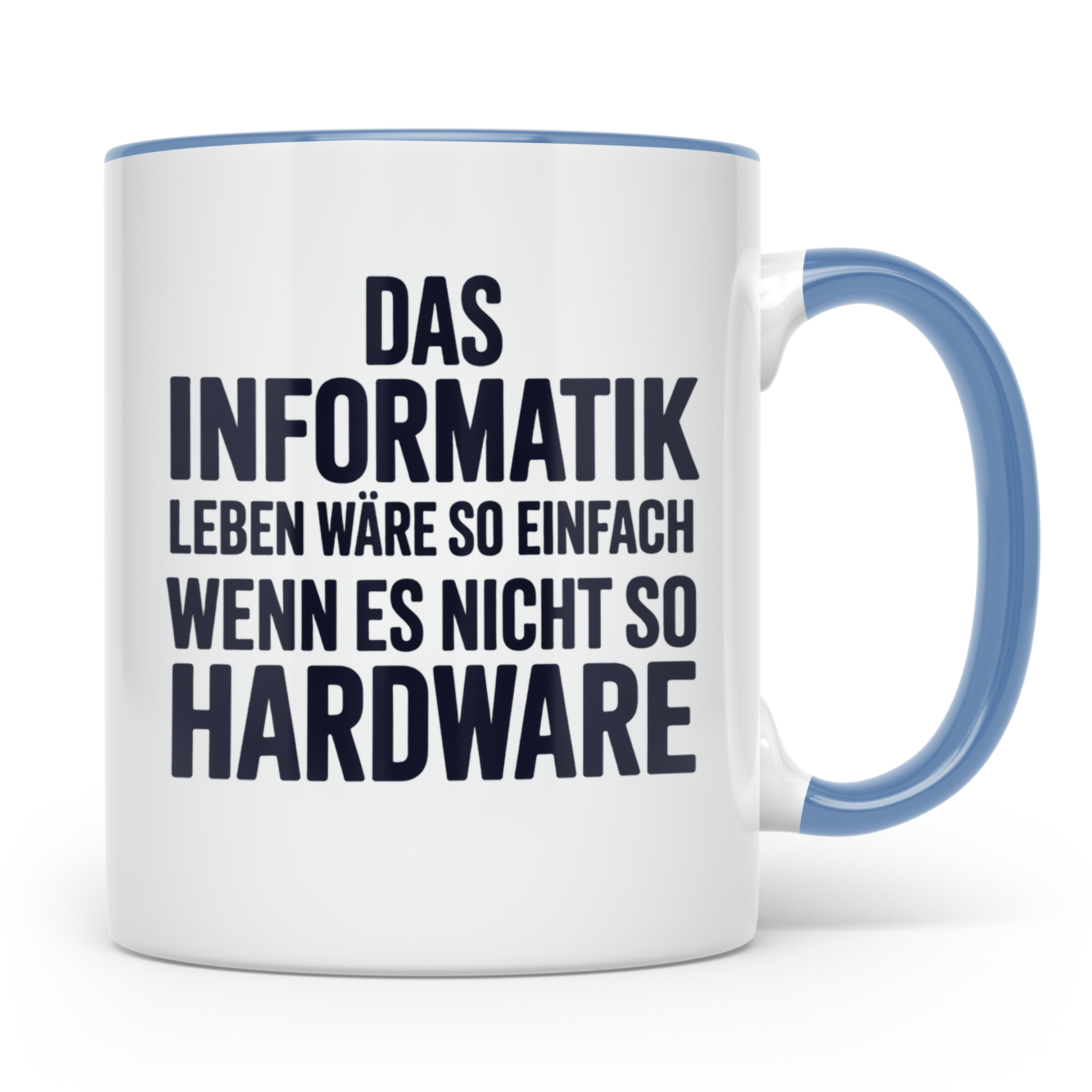 Informatik Tasse - Das Leben wäre so einfach - Hardware Witz – Blau [farbe:blau]