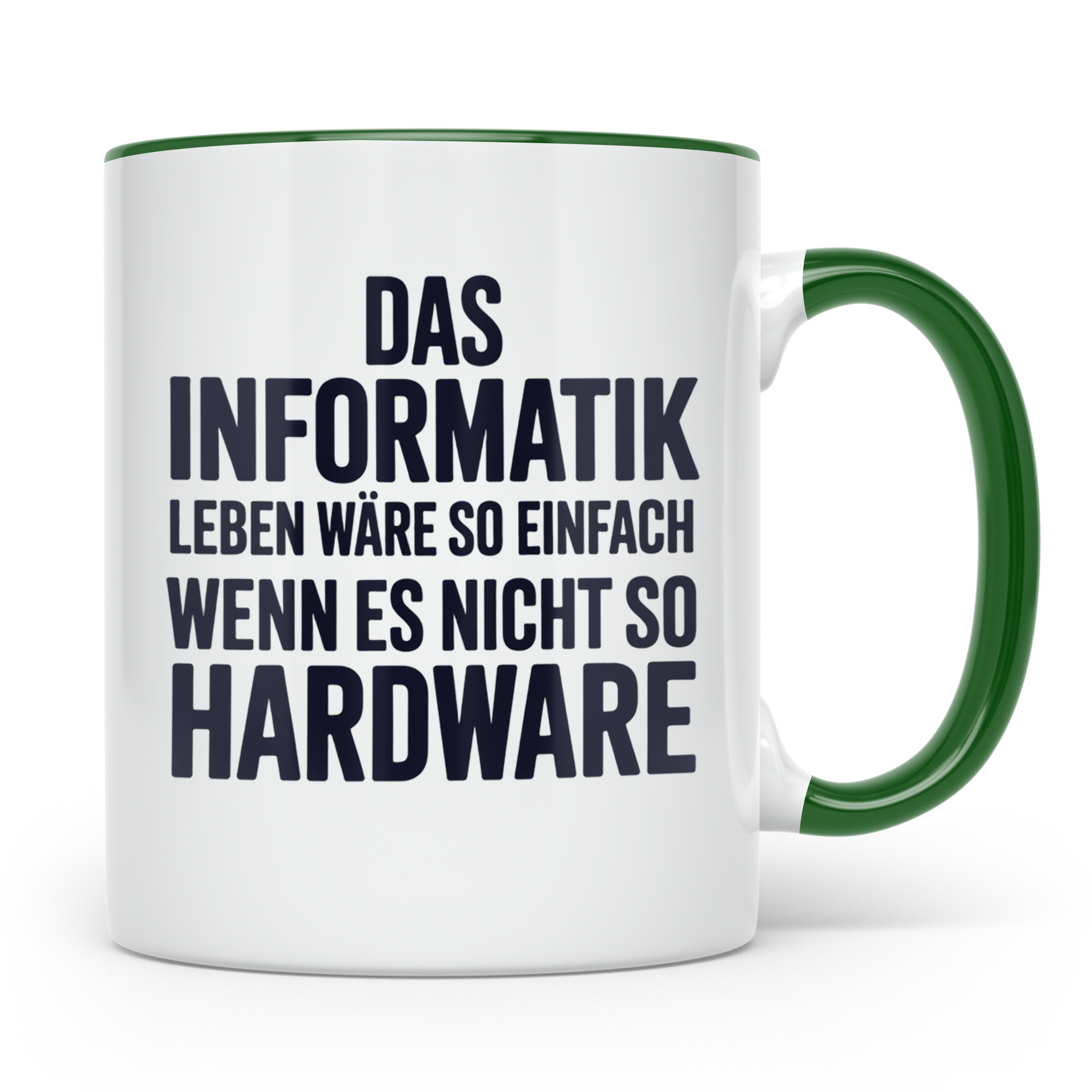 Informatik Tasse - Das Leben wäre so einfach - Hardware Witz – Grün [farbe:grün]