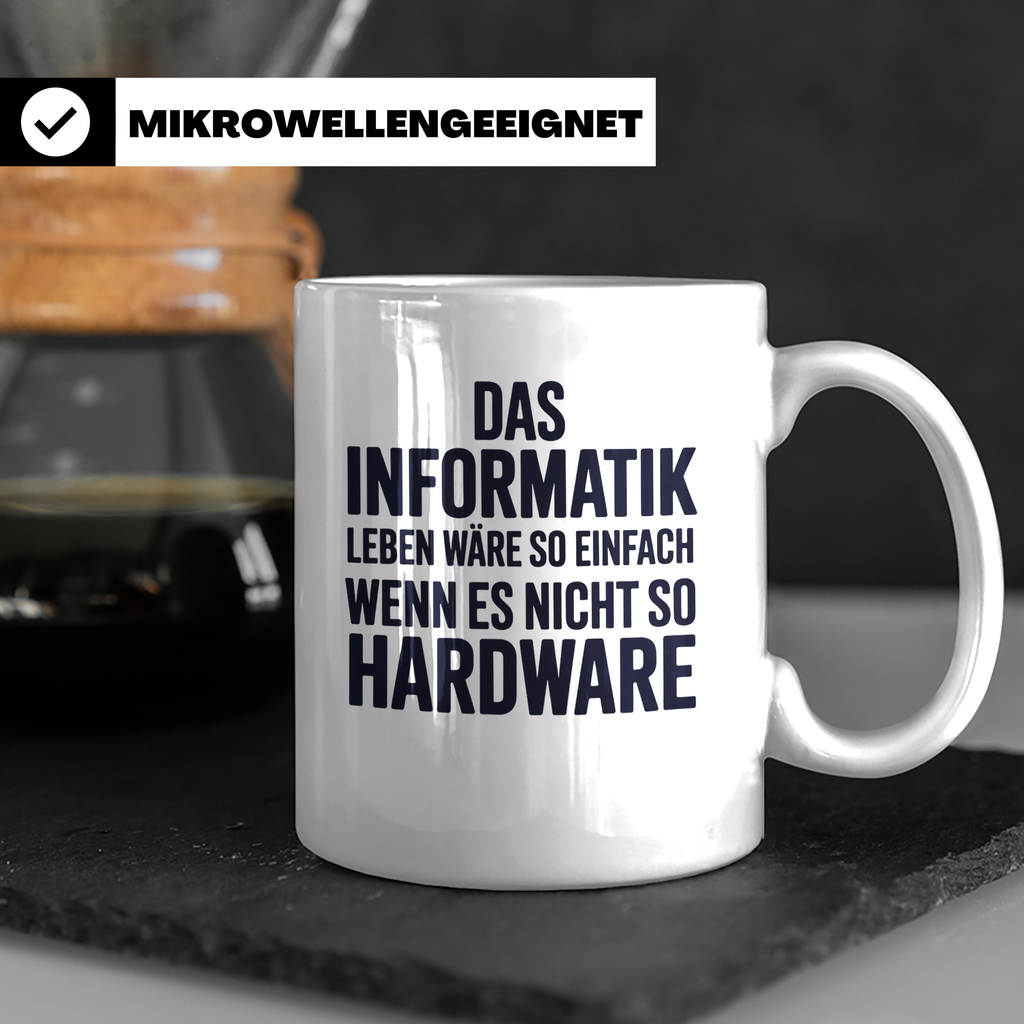 Informatik Tasse - Das Leben wäre so einfach - Hardware Witz – Weiß [farbe:weiß]