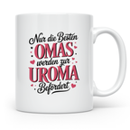 Uroma Tasse - Nur die besten Omas werden zur Uroma befördert – Weiß [farbe:weiß]