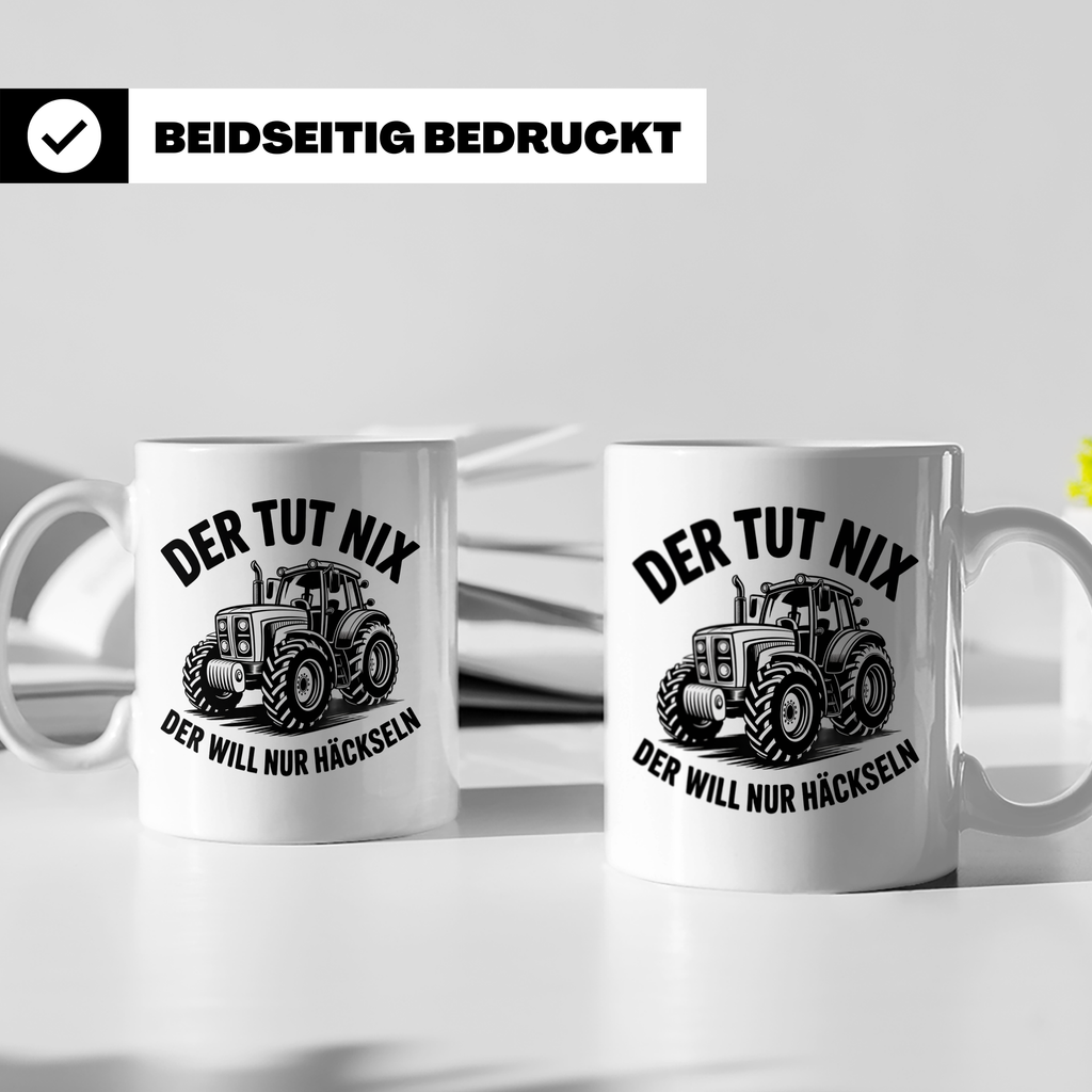 Traktor Tasse - Der tut nix, der will nur häckseln - Landwir – Weiß [farbe:weiß]