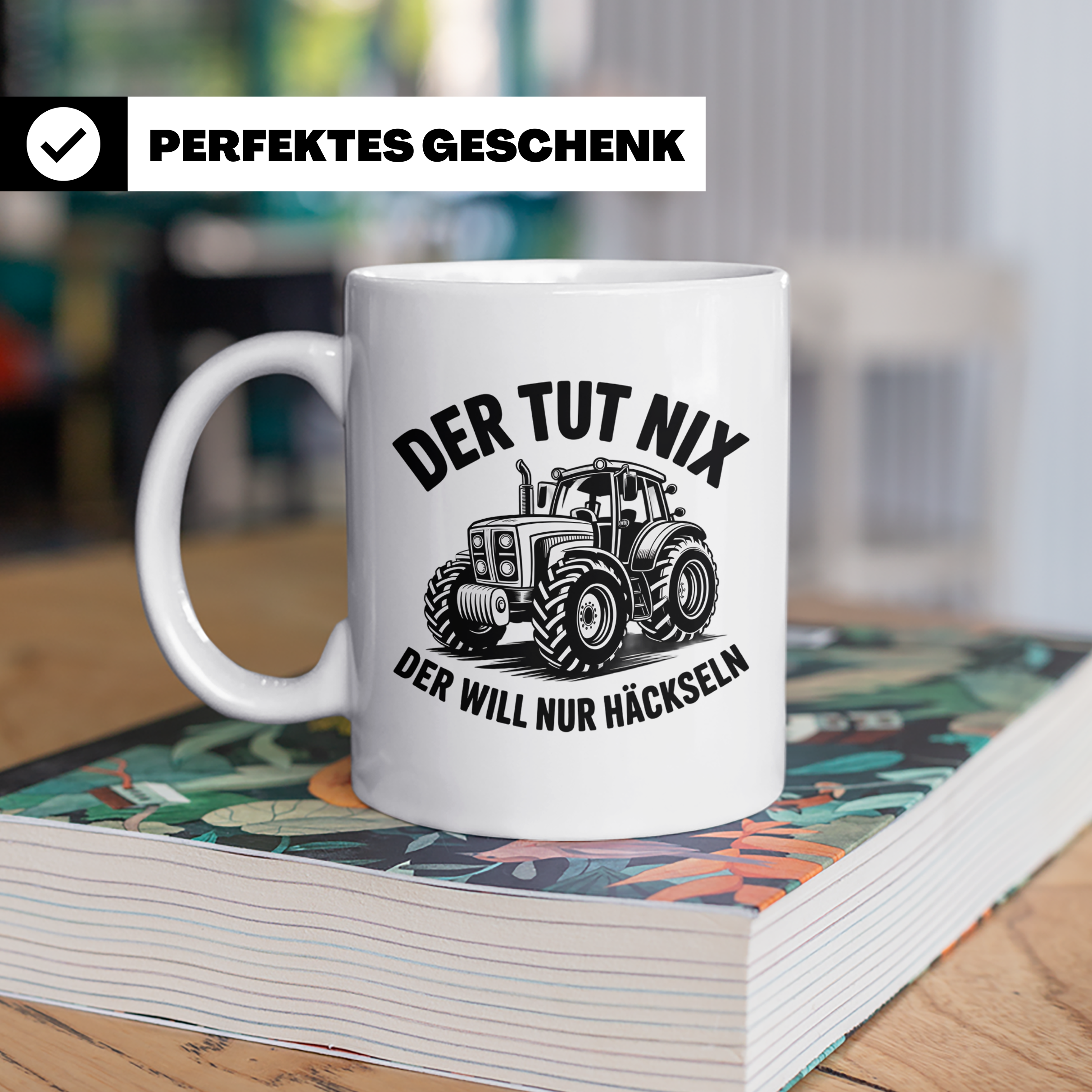 Traktor Tasse - Der tut nix, der will nur häckseln - Landwir – Weiß [farbe:weiß]