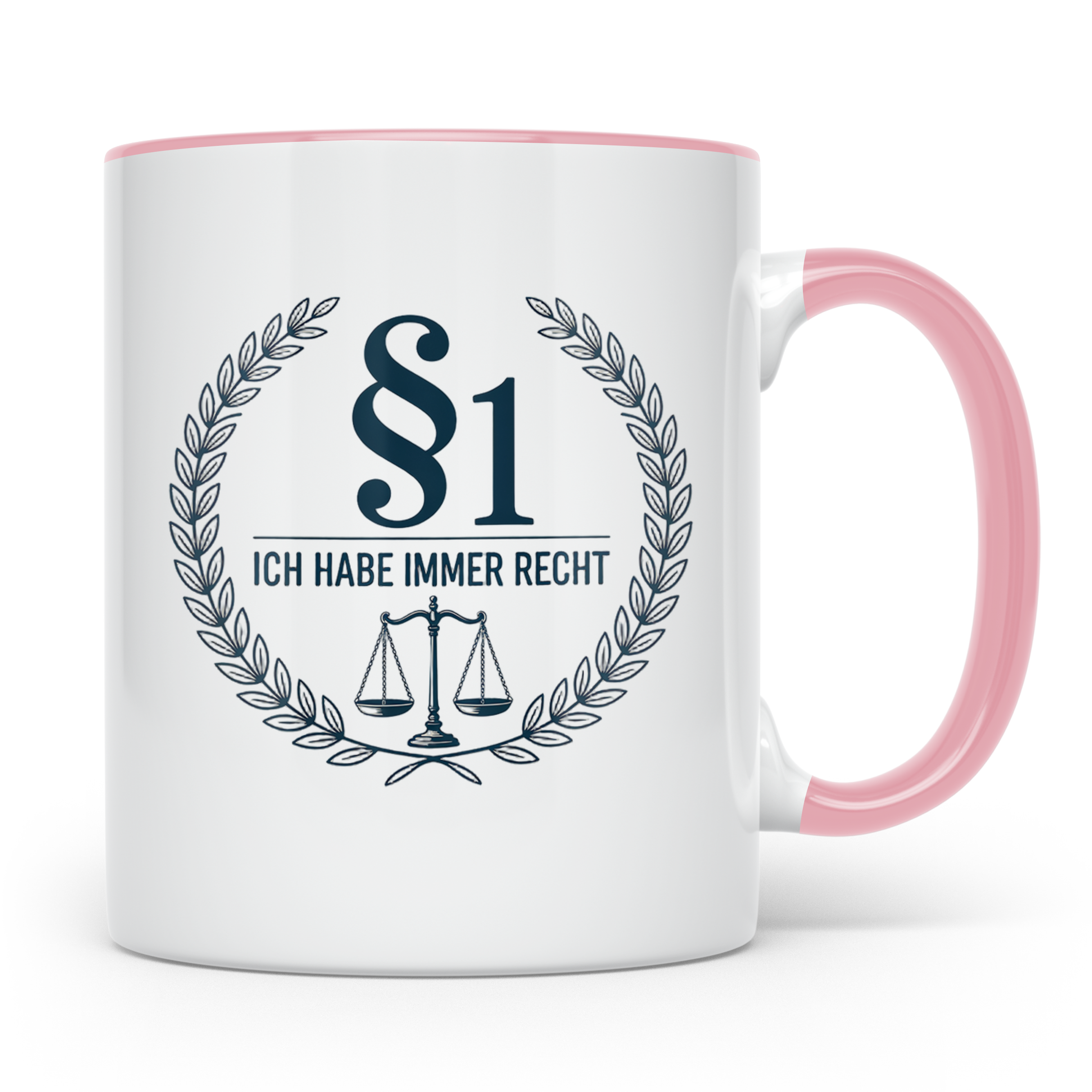 Anwalt Tasse - Ich habe immer Recht Paragraph Jura Geschenki – Rosa [farbe:rosa]