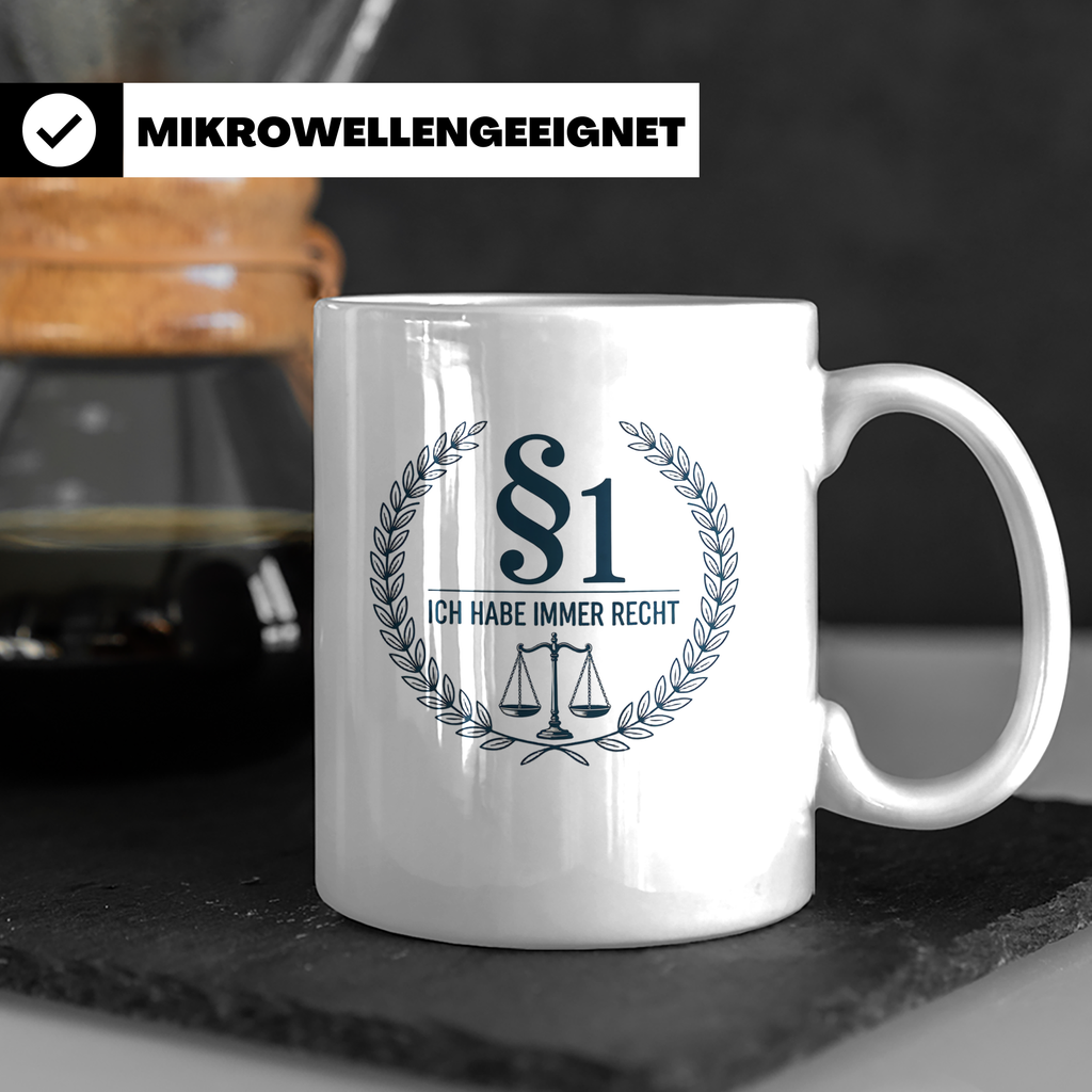 Anwalt Tasse - Ich habe immer Recht Paragraph Jura Geschenki – Weiß [farbe:weiß]
